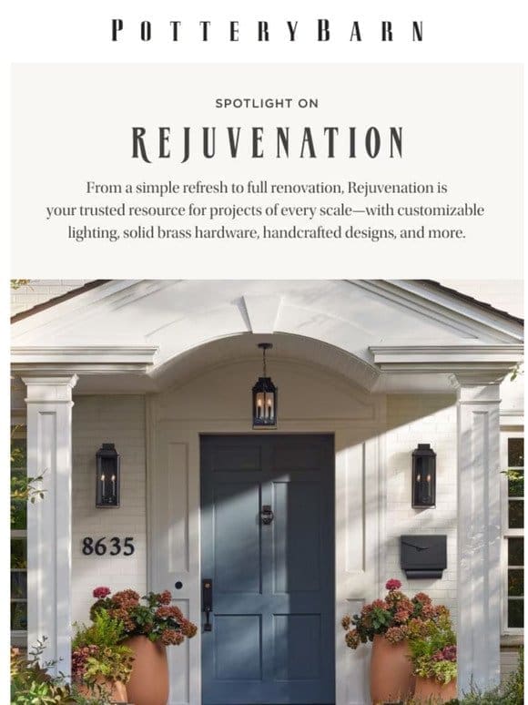Meet Rejuvenation: Timeless design， quality craftsmanship
