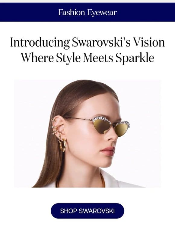 Meet Swarovski’s Exclusive Designs!