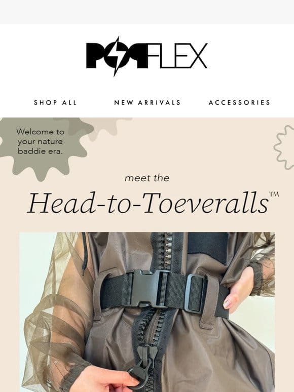 Meet the Head-to-Toeveralls™