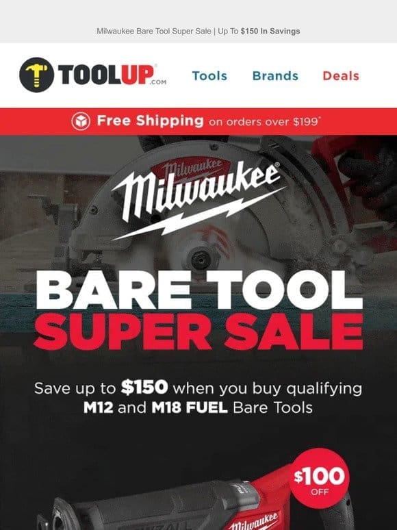 Milwaukee Bare Tool Blowout! $150 In Savings