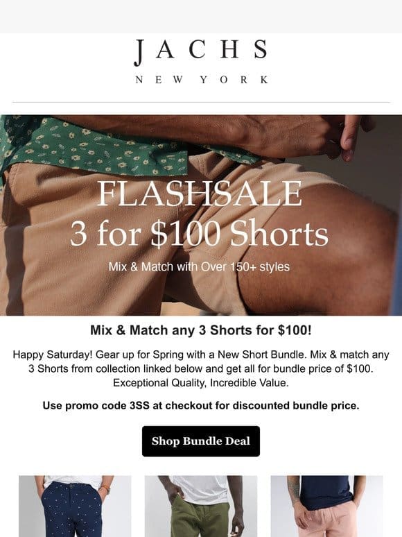Mix & Match! 3 Shorts for $100