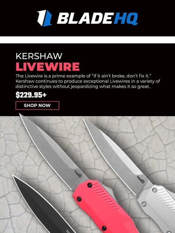 More Kershaw Livewire colors now available!