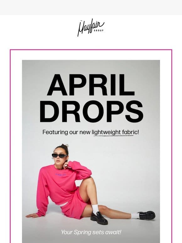 NEW April Drops are HERE