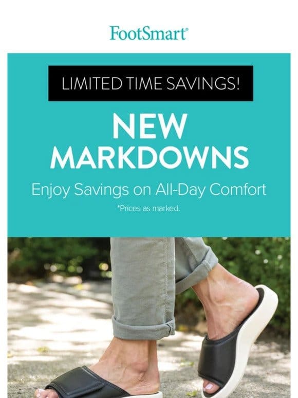 NEW Markdowns!   Limited Time Savings