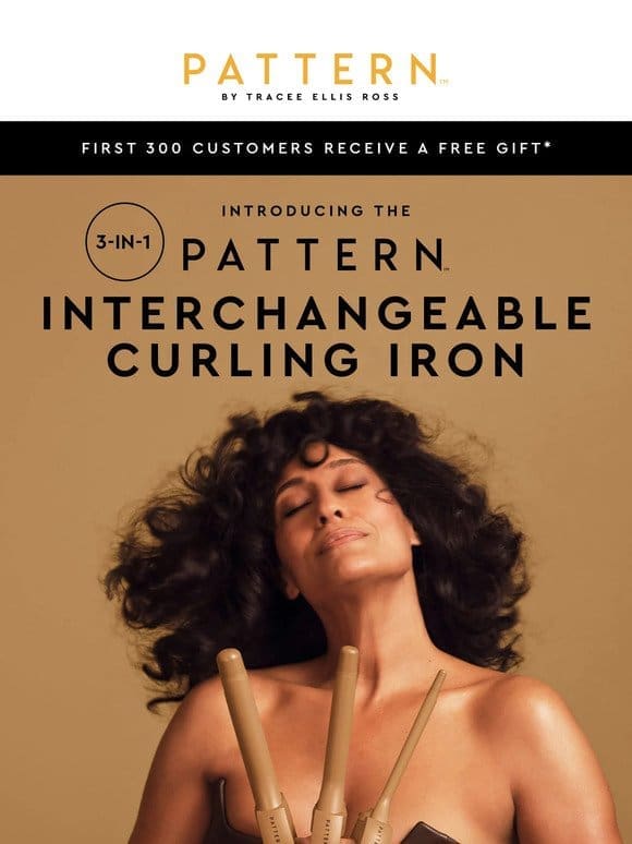 NEW!  PATTERN’s Interchangeable Curling Iron