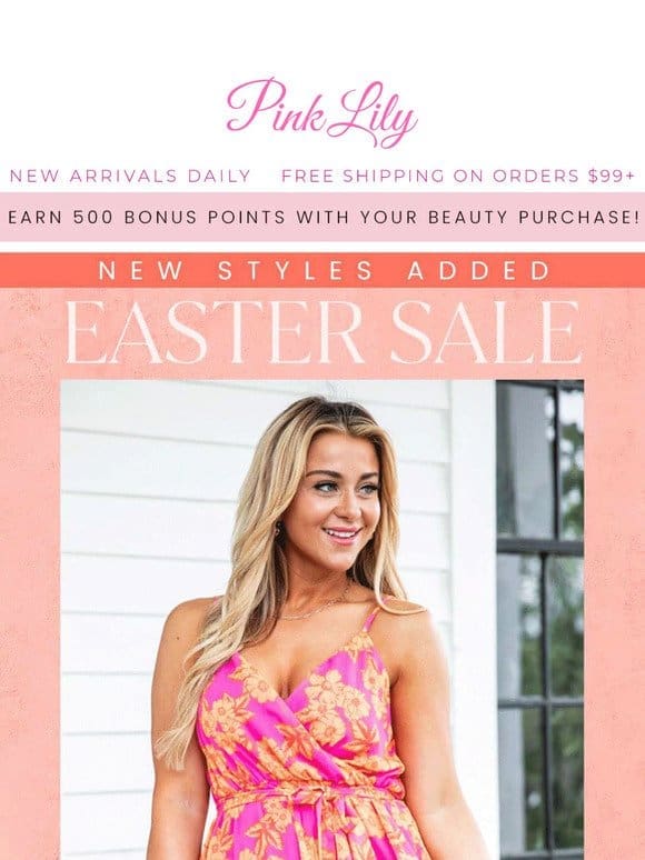 NEW STYLES ADDED: Easter Sale!