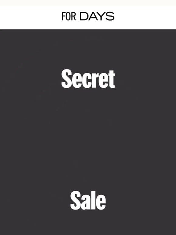 NEW: Secret Sale