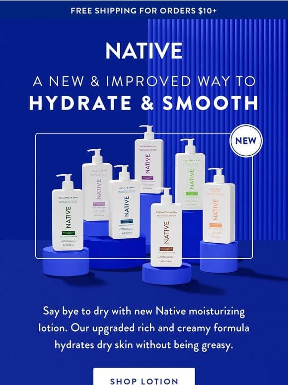 NEW all day moisture with Native Lotion