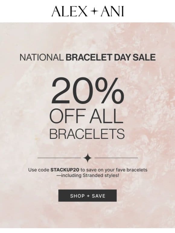 Nat’l Bracelet Day SALE   20% Off ALL BRACELETS