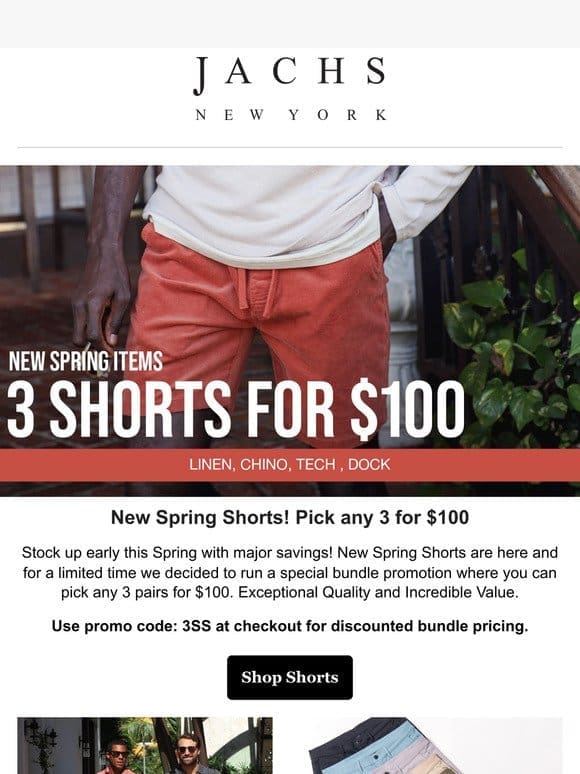 New Spring Shorts! Get 3 Pairs for $100