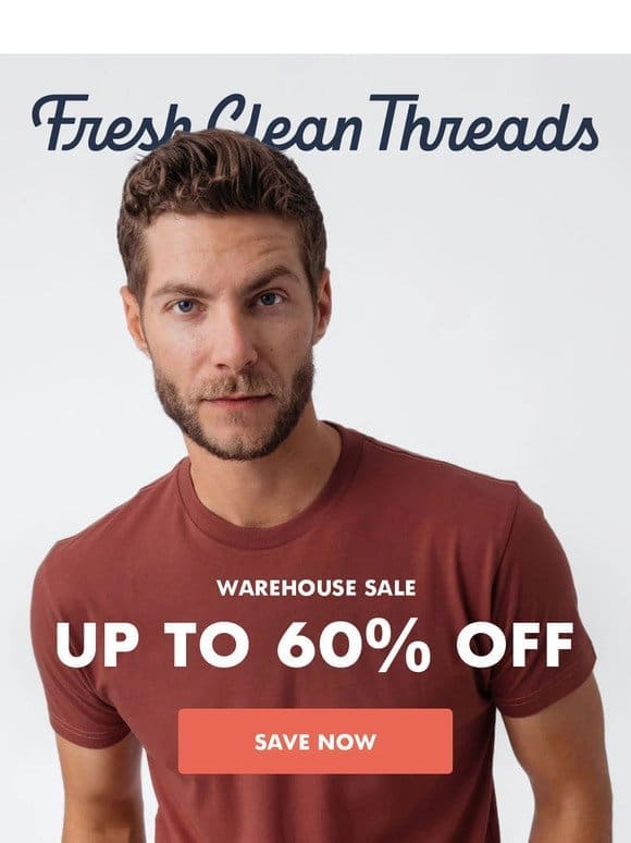 New Styles Added: Warehouse Sale