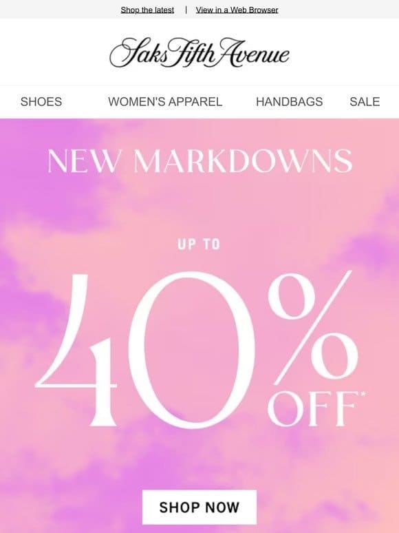 New markdowns are up to 40% off + Discover markdowns on select Dresses