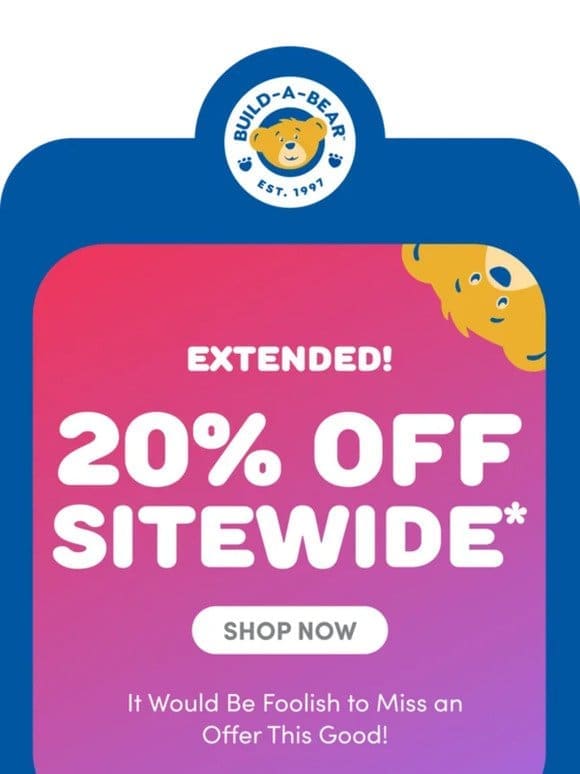 No Joke: 20% OFF Extended Today Only
