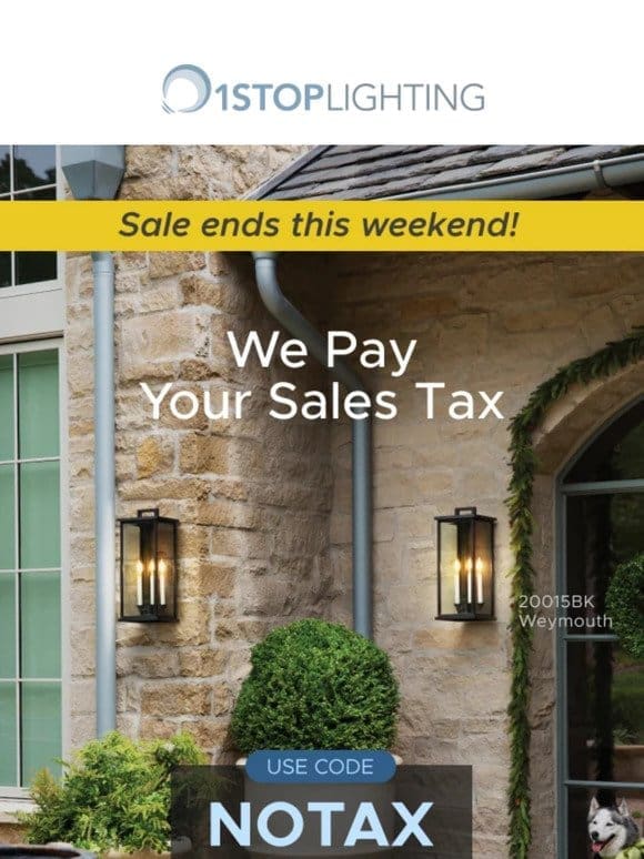 No Tax Sale Ends This WEEKEND!!