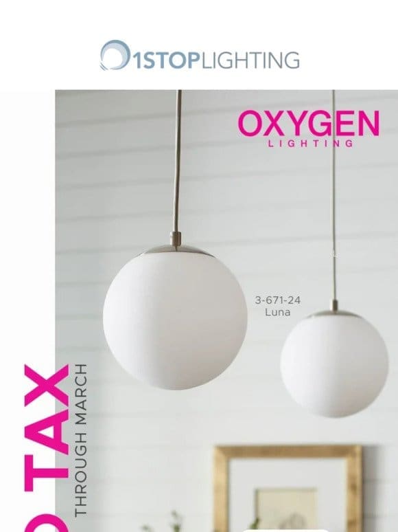 No Tax on Oxygen Lighting Products