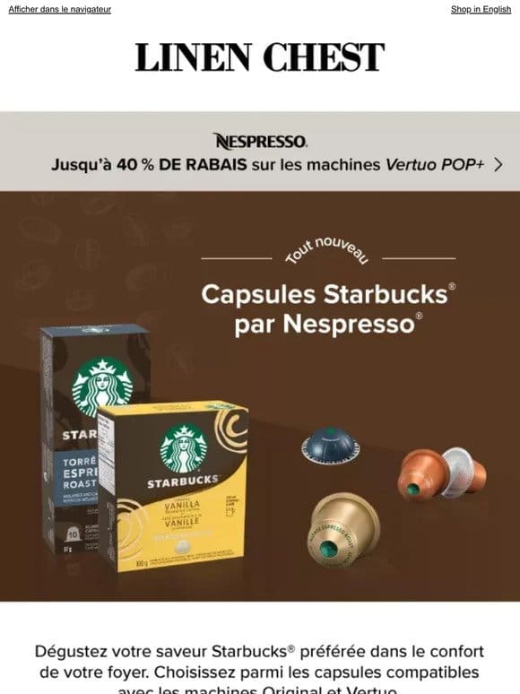 Nouveauté  Capsules Starbucks® pour machines Nespresso®!