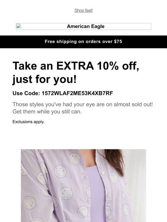 Only a few left! Take an extra 10% off styles you’ve viewed