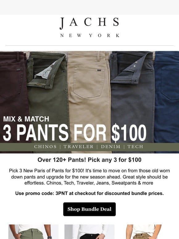 Over 120+ Pants! Pick any 3 for $100