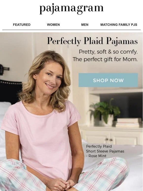 Pajamas As Perfect As Mom