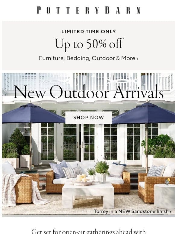 Prep with NEW outdoor arrivals