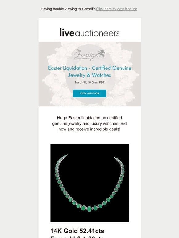 Prestige Auction Galleries | Easter Liquidation – Certified Genuine Jewelry & Watches