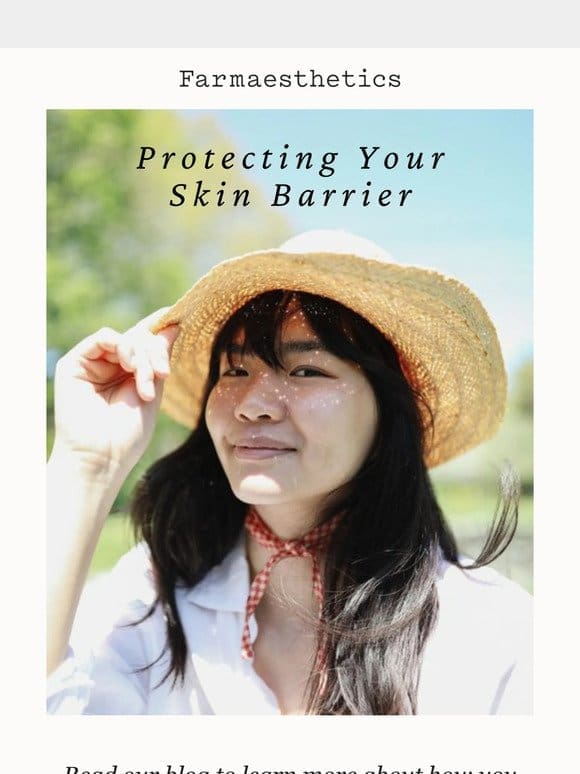 Protect Your Skin Barrier…