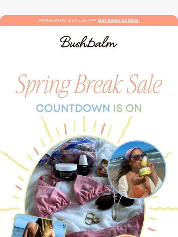 Pssst… Spring Break Sale is Coming