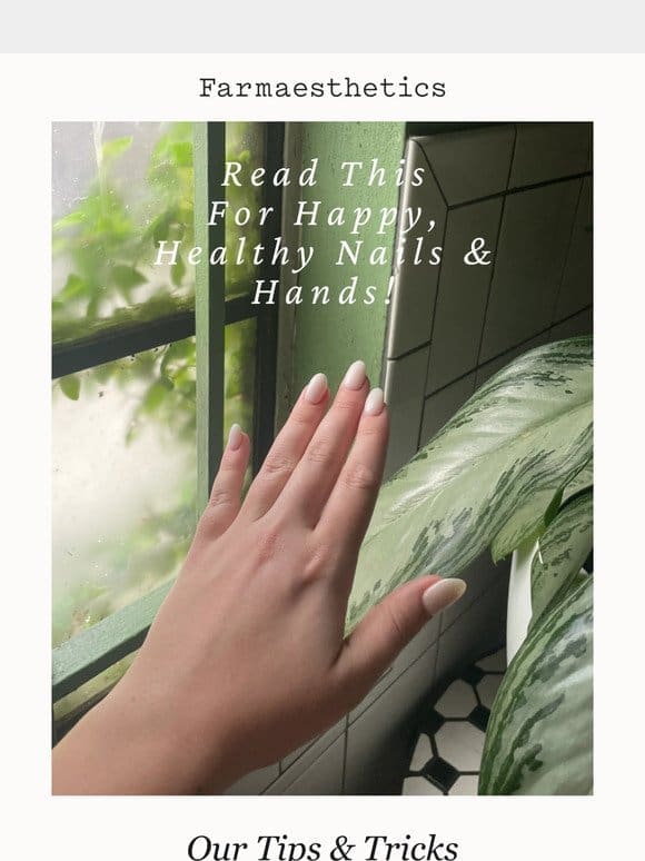 Read this for happy， healthy nails and hands!