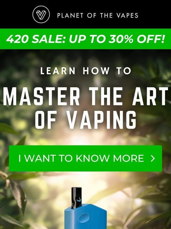 Ready to master the art of vaping?