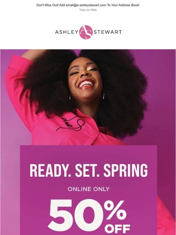 Ready. Set. SPRING! 50% off All Dresses， Tops， and Activewear