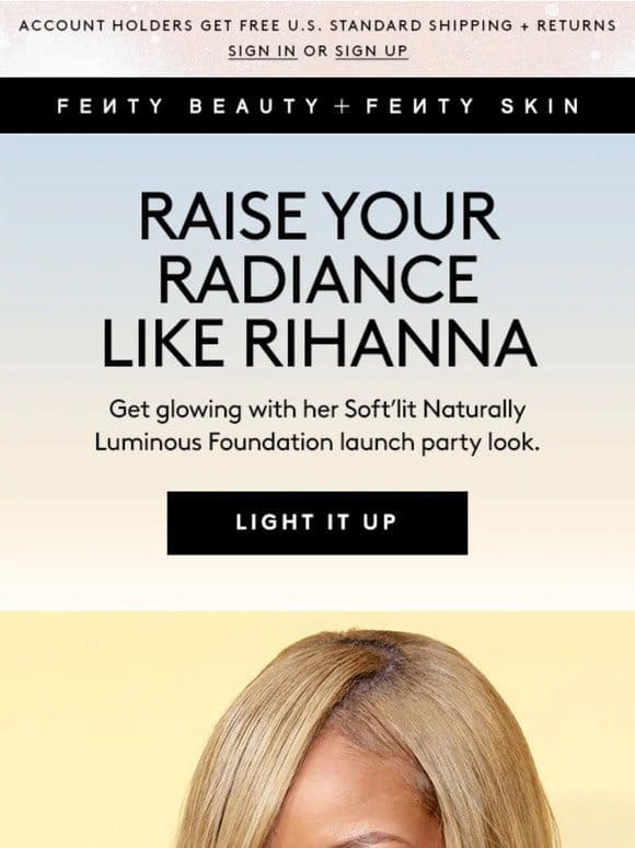 Recreate Rihanna’s ✨lit✨ Soft’lit look