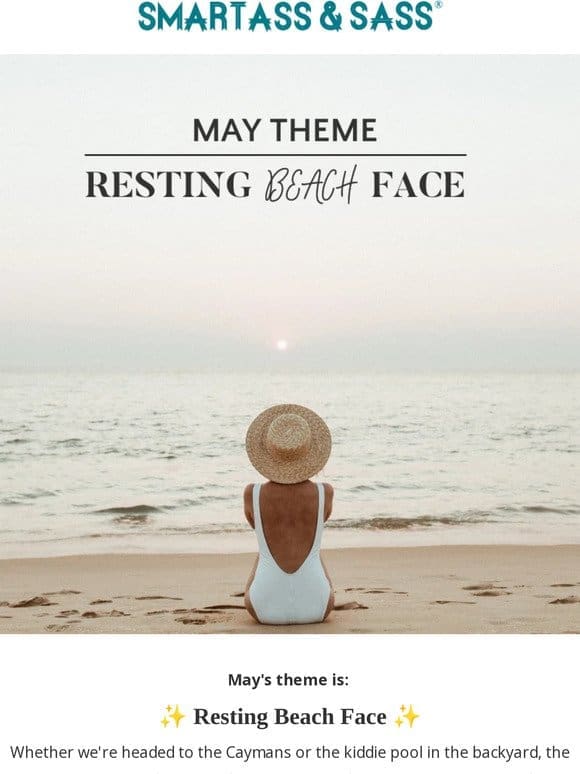 Resting Beach Face   Learn more about May’s box theme