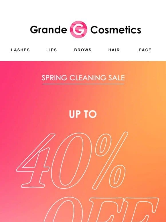 SPRING CLEANING   up to 40% off