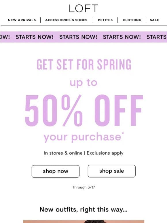 STARTS NOW: Up to 50% off your purchase!