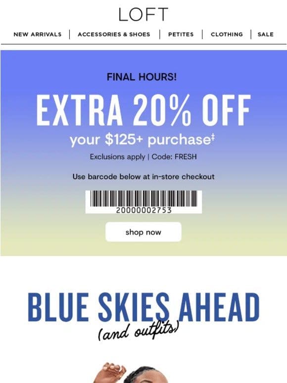 STYLE EVENT: 40% off + extra 20% off ENDS TONIGHT