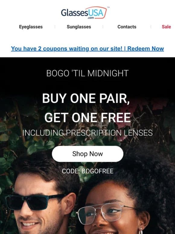 Saturday night BOGO FREE   Sale ends midnight!