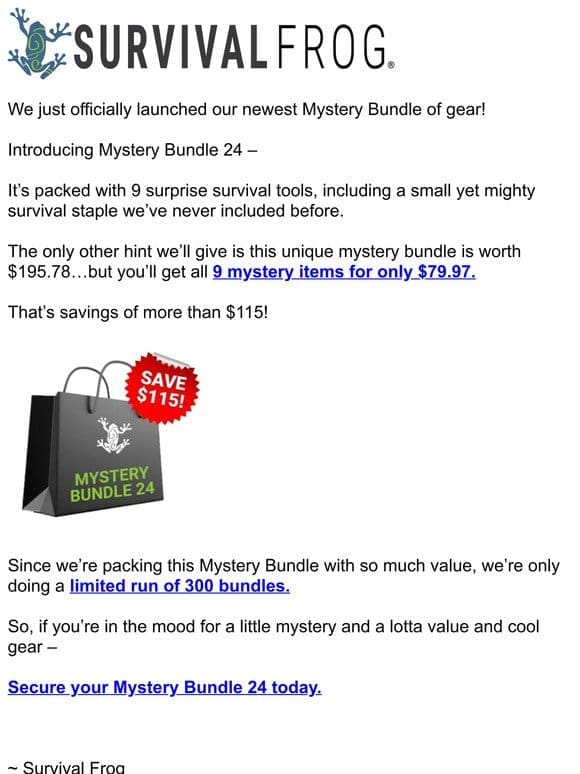 Save $115 on our NEW Mystery Bundle
