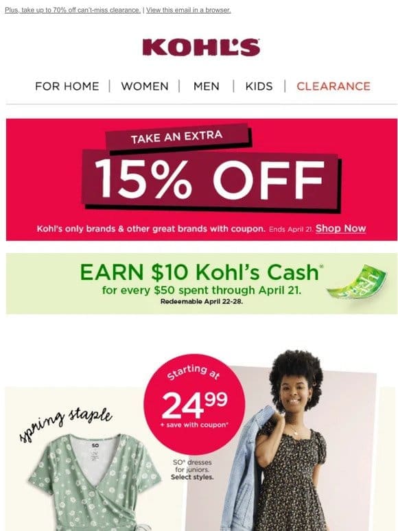 Save 15%! Feel-good prices & lots of Kohl’s Cash are waiting …