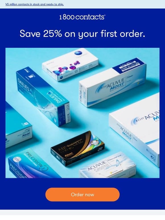 Save 25% on contacts and renew your prescription from home.