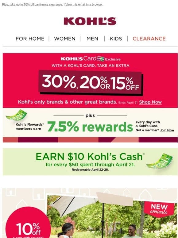 Save 30%， 20% or 15%! Feel-good prices & lots of Kohl’s Cash are waiting …