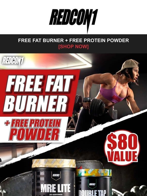 [Save $80]  Free Fat Burner & MRE Lite Protein Powder