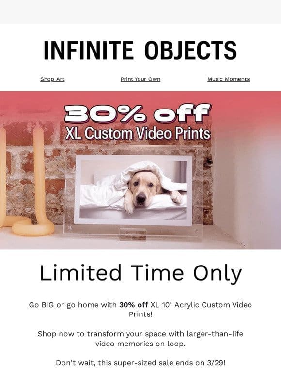 Save BIG on XL Custom Video Prints!