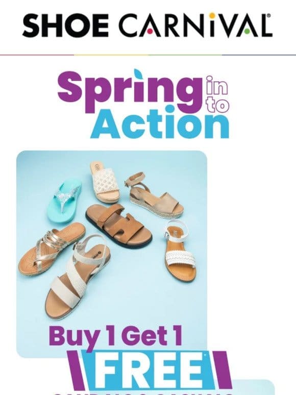 Save big with BOGO free sandals AND Casuals!