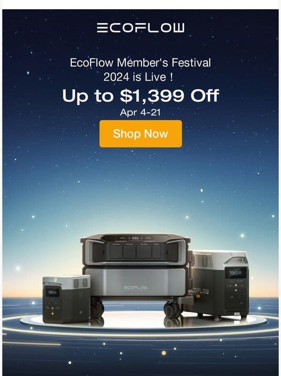 Save up to $1，399 | EcoFlow Member’s Festival 2024 is Live!