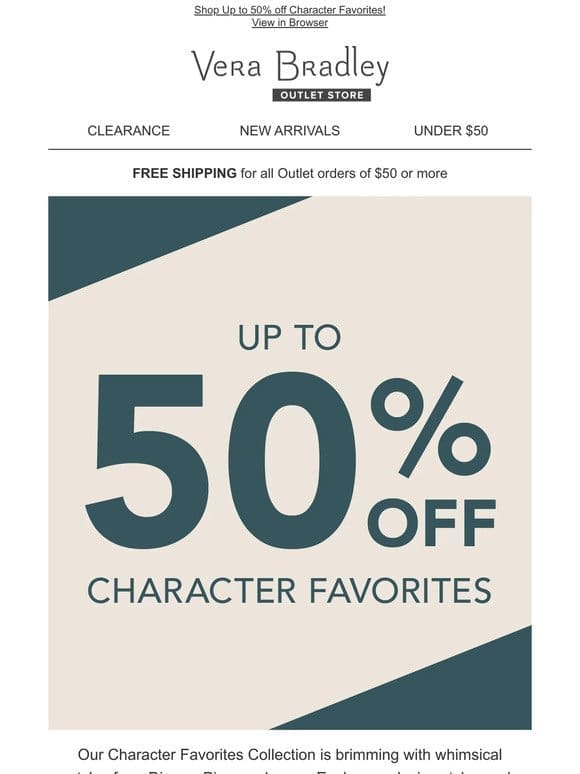 Save up to 50% on Character Favorites!