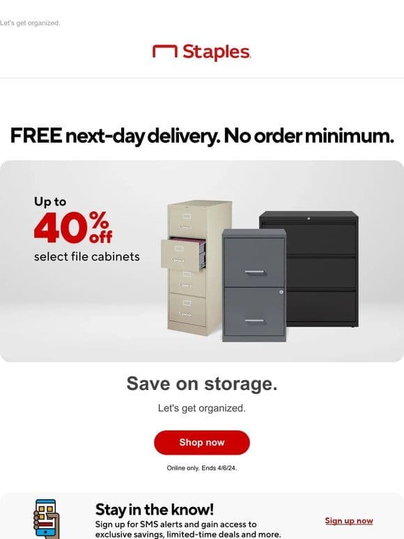 Savings on select storage file cabinets are now up to 40% off.
