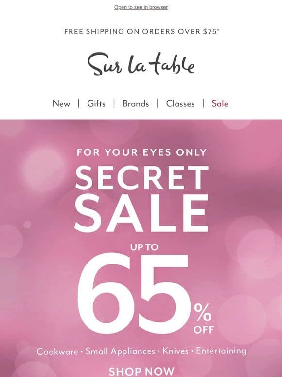 Secret Sale: Unbox 100s of deals at up to 65% off.