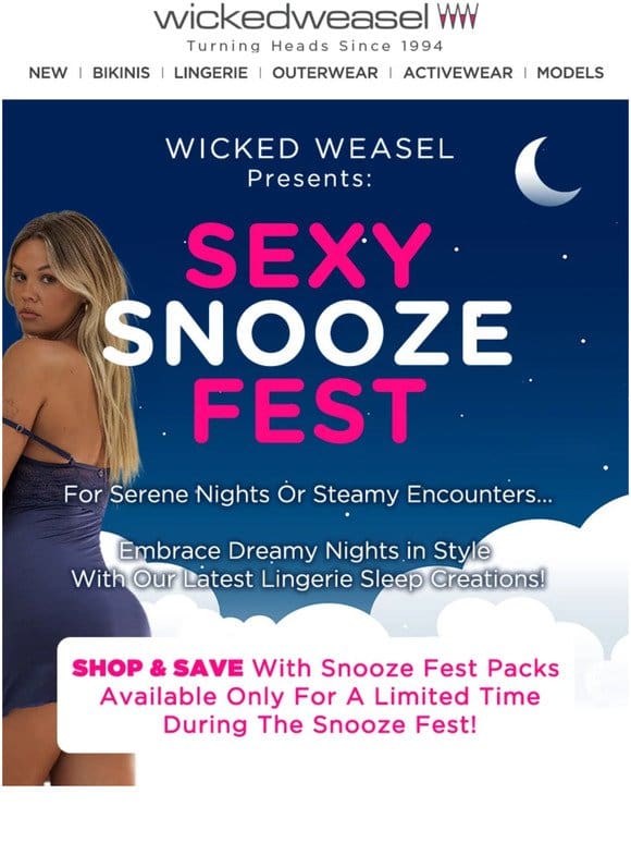 Sexy Snooze Fest   Embrace Dreamy Nights in style…