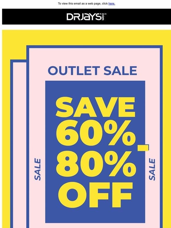Shop the Outlet and Save OVER 60% Off!