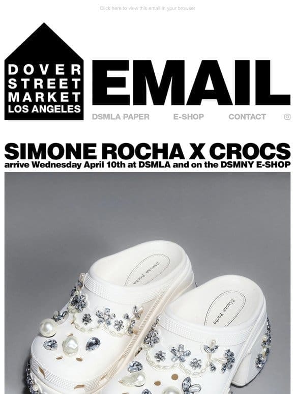 Simone Rocha x Crocs arrive Wednesday April 10th at DSMLA and on the DSMNY E-SHOP